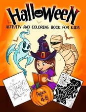Halloween Activity and Coloring Book for Kids Ages 4-8: A Delightfully Spooky Ha