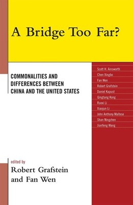 A Bridge Too Far?: Commonalities and Differences between China and the United St