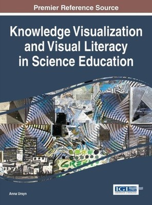 Ursyn - Knowledge Visualization and Visual Literacy in Science Educati - X555z