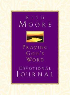 Praying God's Word: Devotional Journal - Hardcover By Moore, Beth - GOOD