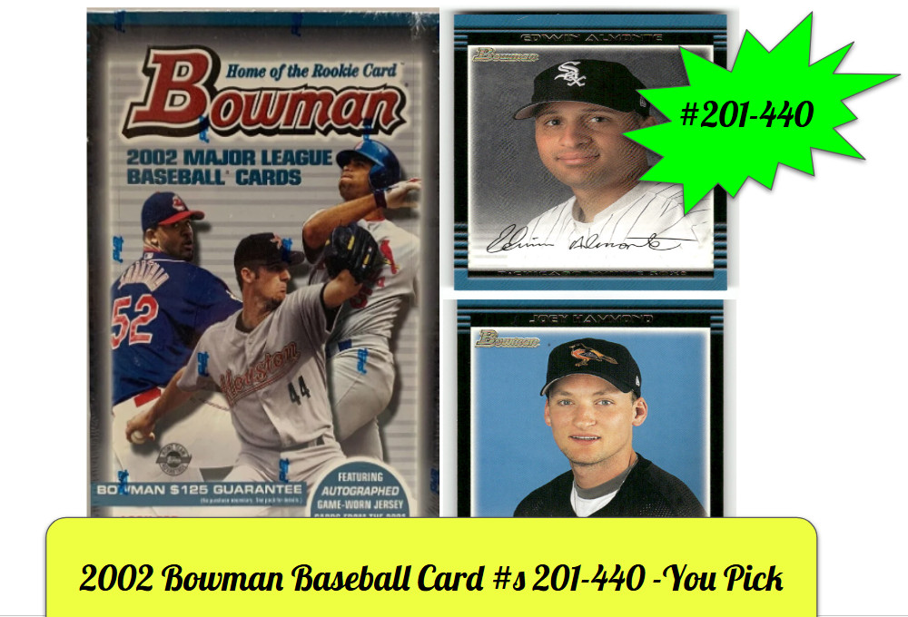 2002 Bowman Baseball Card #s 201-440 +Rookies -You Pick