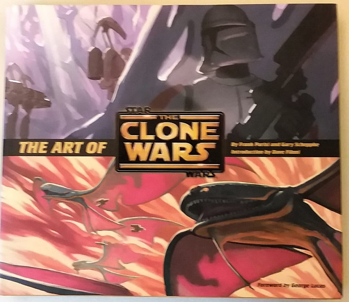 The Art of Star Wars： The Clone Wars The Art of Star Wars: the Clone Wars by Parisi 9780811868891