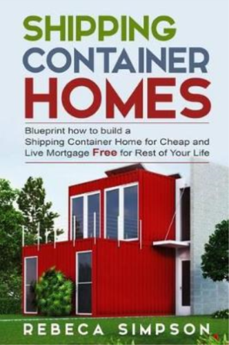 Rebbeca Simpson Shipping container homes (Paperback) - Afbeelding 1 van 1