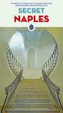 Secret Naples by Grimaldi, Valerio Ceva; Franchini, Maria