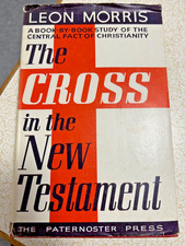 Easter Sale THE CROSS IN THE NEW TESTAMENT LEON MORRIS - THE PATERNOSTER PRESS
