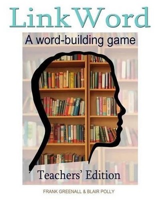 Link Word Teachers' Edition: A word-building game by Frank Greenall (English) Pa