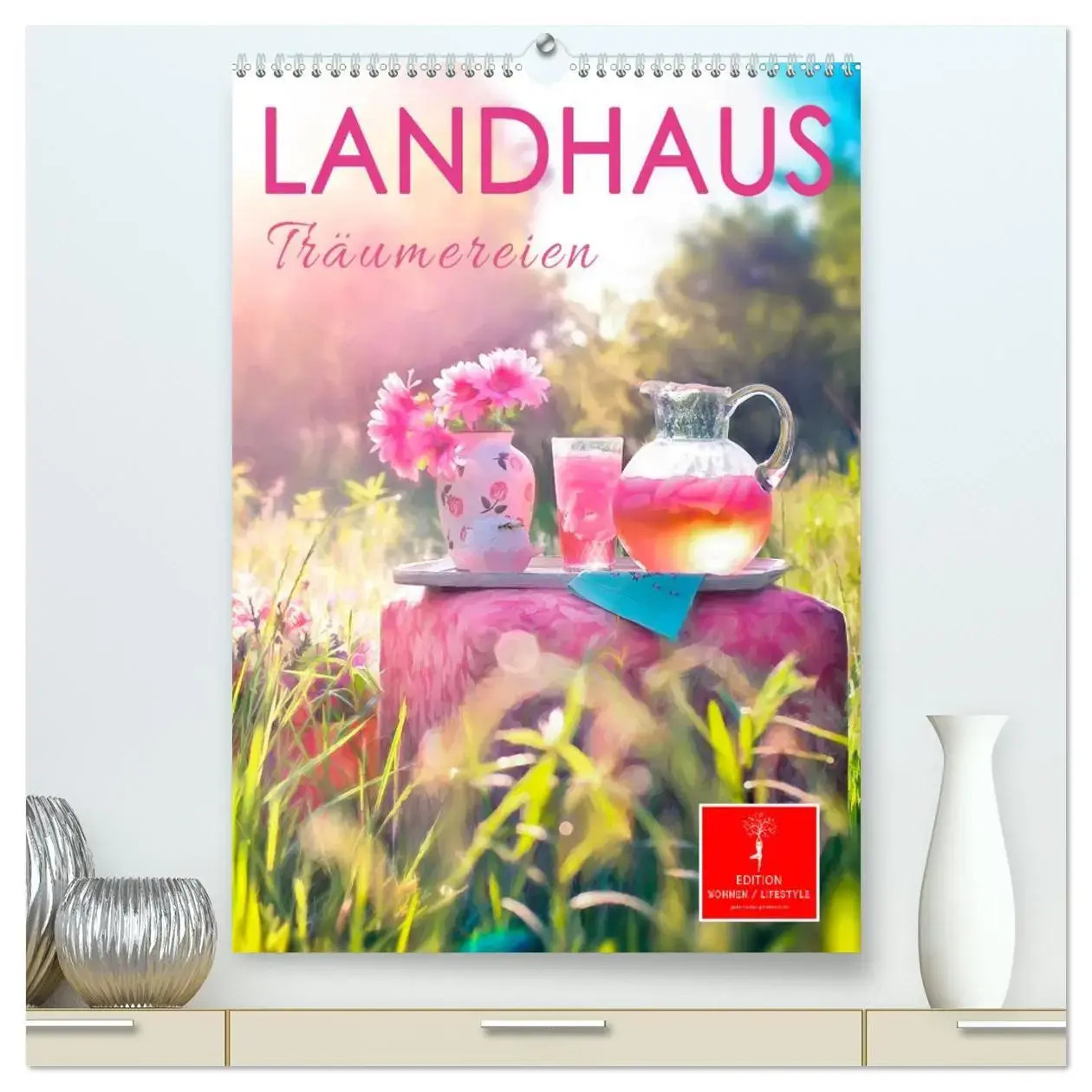 Peter Roder | Landhaus Träumereien (hochwertiger Premium Wandkalender 2026...