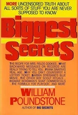 Biggest Secrets: More Uncensored Truth About All Sorts of Stuff You Are N - GOOD