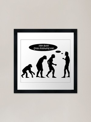 Evolution Stop Follow Me Gerahmtes Gerahmtes Wandbild Poster Leinwanddruck Bild