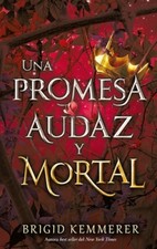 Una Promesa Audaz Y Mortal [Spanish] by Kemmerer, Brigid [Paperback]