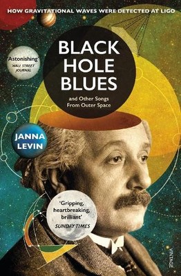 Janna Levin Black Hole Blues and Other Songs from Outer Space (Taschenbuch)