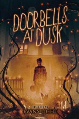 Doorbells at Dusk, Paperback by Malerman, Josh; Light, Evans; Parent, Jason; ...