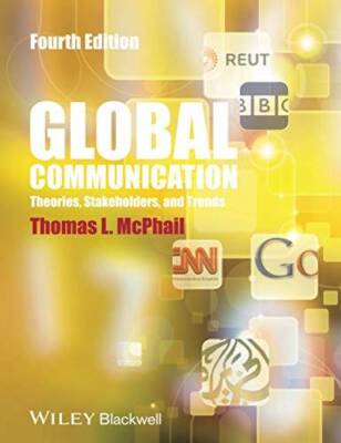 Global Communication: Theories, Stakeholders and Trends - Paperback - VERY GOOD