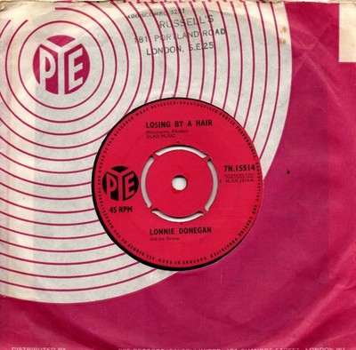 Lonnie Donegan :Losing by a hair/Trumpet sounds:UK Pye:1963