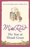 The Year At Thrush Green | Miss Read | Taschenbuch | Thrush Green | Englisch