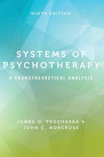 Systems of Psychotherapy: A Transtheoretical Analysis by Prochaska