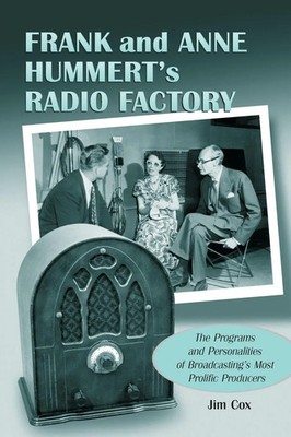 Frank and Anne Hummert's Radio Factory Jim Cox Taschenbuch Englisch 2003