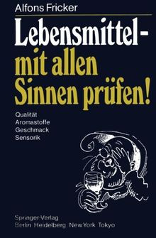 Lebensmittel - mit allen Sinnen prüfen!: Qualität Aromas... | Buch | Zustand gut