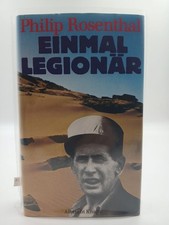 Einmal Legionär mit e. Nachw. Was ich in d. Legion gelernt habe Rosenthal, Phili