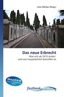 Das Neue Erbrecht Was Sich Ab 2010 äNdert Und Wer HauptsäChlich Betroffen Ist