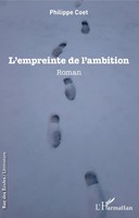 L'empreinte De L'ambition | Roman | Philippe Coet | Taschenbuch | Rue des écoles