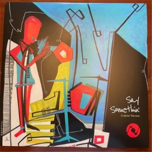Gabriel Mervine – Say Somethin' VINYL LP OCT-0005