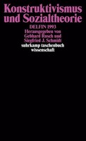 Konstruktivismus Und Sozialtheorie Siegfried J. Schmidt