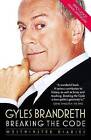 Breaking the Code: Westminster Diaries by Gyles Brandreth (Paperback, 2015)