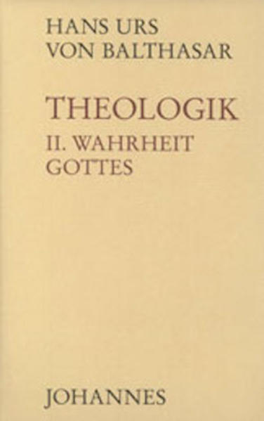 Thumbnail - Theologik 2 / Wahrheit Gottes | Hans Urs Von Balthasar | 2010 |