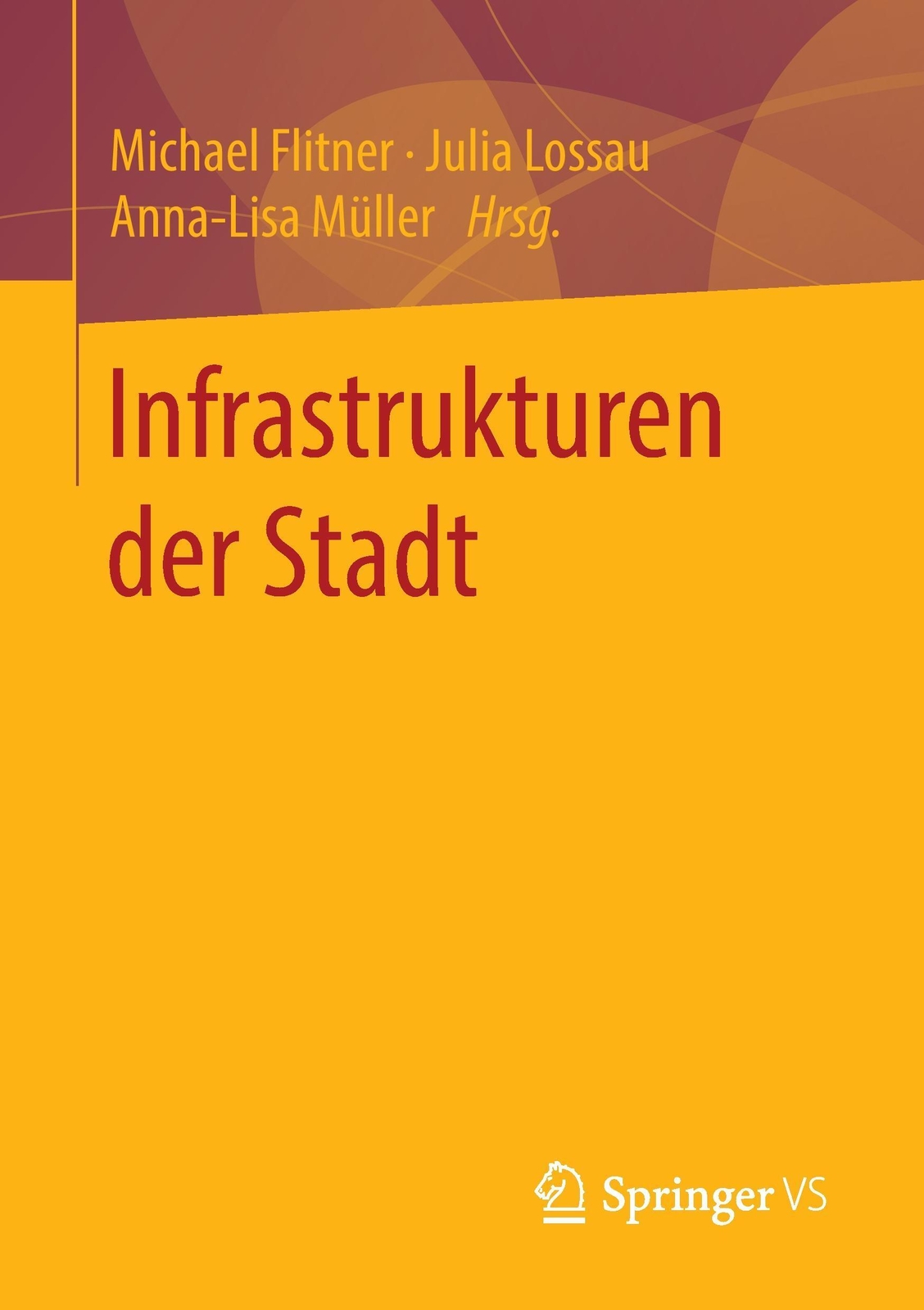 Thumbnail - Michael Flitner (u. A.) | Infrastrukturen Der Stadt | Taschenbuch |