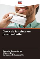 Choix De La Teinte En Prosthodontie Rasmita Samantaray (U. A.) Taschenbuch 2024