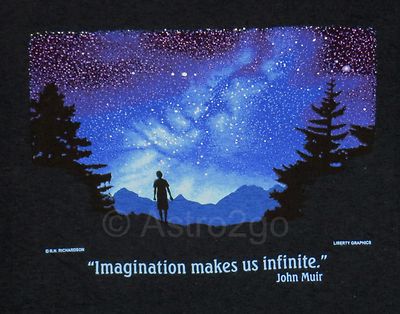 ''IMAGINATION MAKES US INFINITE'' John Muir--Astronomy Space Stars T shirt S-3XL