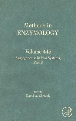 Angiogenesis: In Vivo Systems, Part B - 9780123743145
