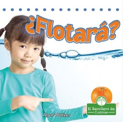 Flotar? (Will It Float?) by Alan Walker (Spanish) Paperback Book