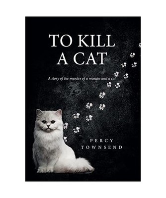 To Kill a Cat, Percy Townsend