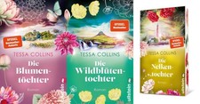 Tessa Collins Die Blumentöchter-Reihe Band 1...