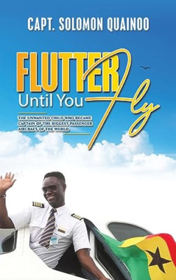 Flutter Until You Fly: The unwanted child who became ca - Hardback NEW Quainoo,