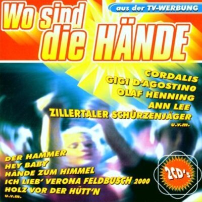 Wo sind die H�nde-Die aktuellen Hits der Mallorca-DJ's - 2 CD - Chris Marlow,...