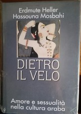 Libro DIETRO IL VELO - AMORE E SESSUALITÀ NELLA CULTURA ARABA.