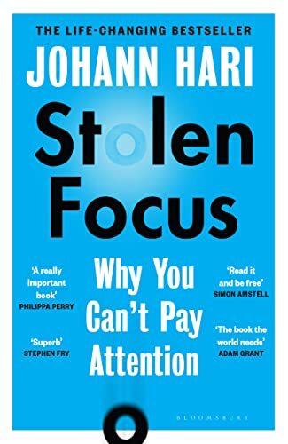 Stolen Focus: Why You Can't Pay Attention,Johann Hari- 978152662