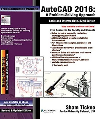 AutoCAD 2016: A Problem-Solving Approach, Basic and Intermediate