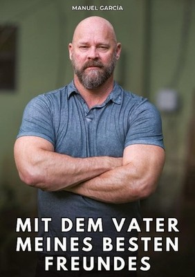 Mit dem Vater meines besten Freundes Manuel García