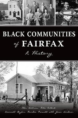 Black Communities of Fairfax : a History -  NEW Etta Willson 2024