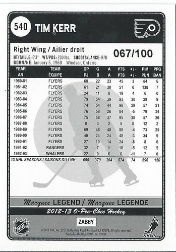 2012-13 OPC O-Pee-Chee Rainbow TIM KERR #540 067/100 Marquee Legend Flyers - Picture 2 of 2