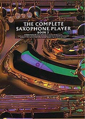 The Complete Saxophone Player Book 3 by Ravenscroft, Raphael Paperback Book The