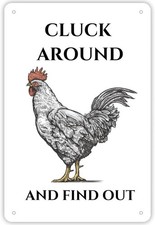 Funny Chicken Coop Sign 'Cluck Around And Find Out' Vintage Metal Tin White