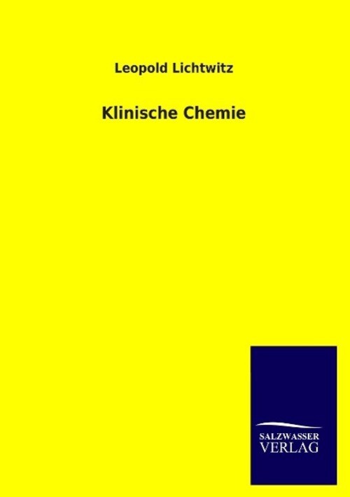 Thumbnail - Leopold Lichtwitz | Klinische Chemie | Taschenbuch | Deutsch (2014) |