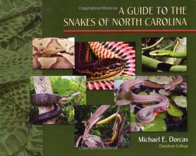 A Guide to the Snakes of North Carolina by Michael E. Dorcas