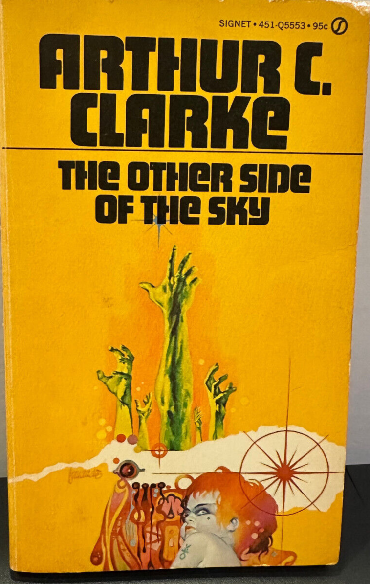 Other Side of the Sky Arthur C Clarke 1959 First Signet Paperback