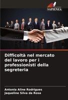 Difficoltà Nel Mercato Del Lavoro Per I Professionisti Della Segreteria Buch